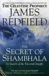 The Secret Of Shambhala: In Search Of The Eleventh Insight cover