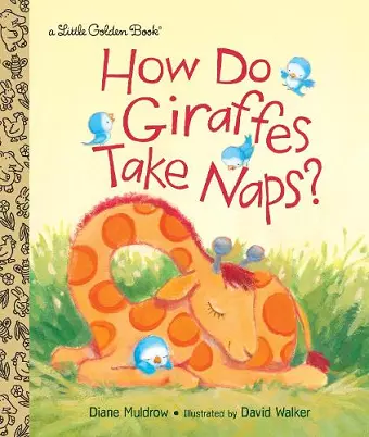 How Do Giraffes Take Naps? cover