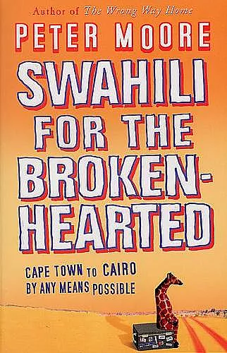 Swahili For The Broken-Hearted cover