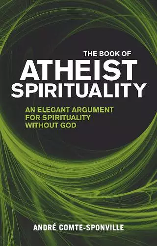 The Book of Atheist Spirituality cover