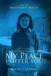 My Peace I Offer You: The Disappearance of Joyce Chiang cover