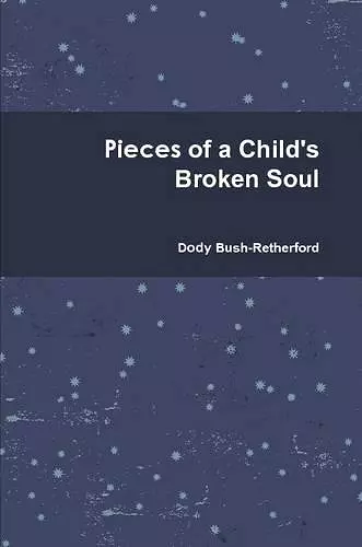 Pieces of a Child's Broken Soul cover