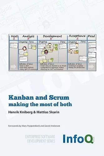 Kanban and Scrum - Making the Most of Both cover