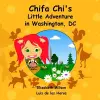 Chifa Chi's Little Adventure in Washington DC cover