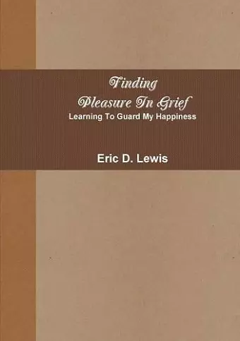 Finding Pleasure in Grief cover