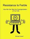 Resistance Is Fertile cover