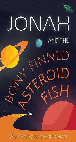 Jonah and the Bony-Finned Asteroid Fish cover