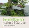 Sarah Eberle’s Psalm 23 Garden cover