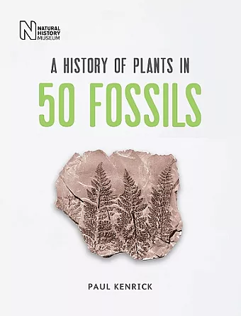 A History of Plants in 50 Fossils cover