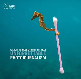 Wildlife Photographer of the Year: Unforgettable Photojournalism cover
