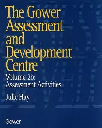 The Gower Assessment and Development Centre cover