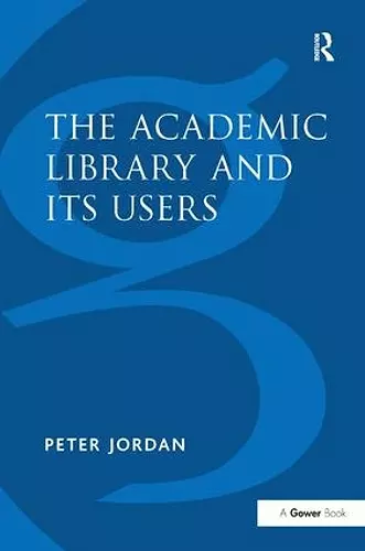 The Academic Library and Its Users cover