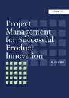 Project Management for Successful Product Innovation cover