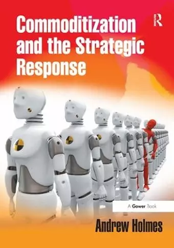 Commoditization and the Strategic Response cover