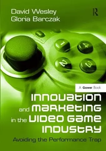 Innovation and Marketing in the Video Game Industry cover