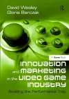 Innovation and Marketing in the Video Game Industry cover