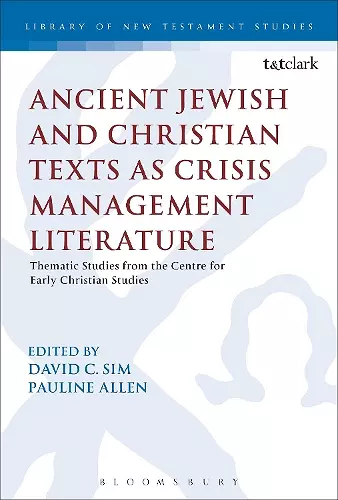 Ancient Jewish and Christian Texts as Crisis Management Literature cover