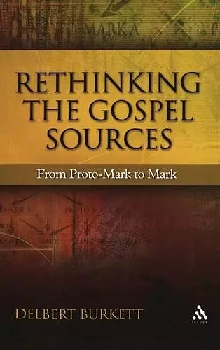 Rethinking the Gospel Sources cover