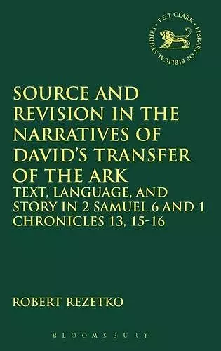 Source and Revision in the Narratives of David's Transfer of the Ark cover