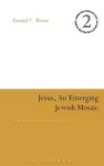 Jesus, an Emerging Jewish Mosaic cover