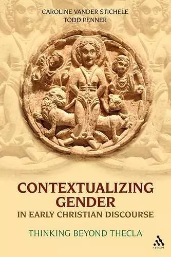 Contextualizing Gender in Early Christian Discourse cover