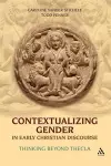 Contextualizing Gender in Early Christian Discourse cover