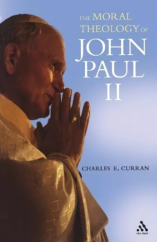 The Moral Theology of John Paul II cover