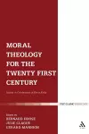 Moral Theology for the 21st Century cover