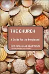 The Church: A Guide for the Perplexed cover