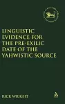 Linguistic Evidence for the Pre-exilic Date of the Yahwistic Source cover