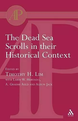 The Dead Sea Scrolls in their Historical Context cover