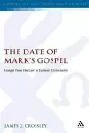 The Date of Mark's Gospel cover