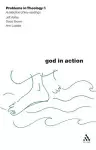 God in Action (Problems in Theology) cover