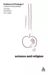 Science and Religion (Problems in Theology) cover