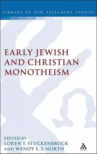 Early Jewish and Christian Monotheism cover