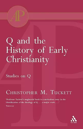 Q and the History of Early Christianity cover