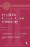Q and the History of Early Christianity cover