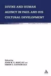 Divine and Human Agency in Paul and his Cultural Environment cover