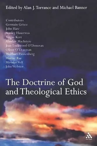 The Doctrine of God and Theological Ethics cover
