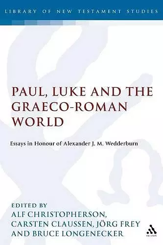 Paul, Luke and the Graeco-Roman World cover