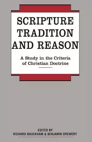 Scripture, Tradition and Reason cover