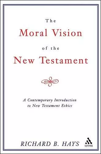 Moral Vision of the New Testament cover