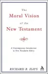 Moral Vision of the New Testament cover
