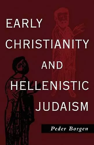Early Christianity and Hellenistic Judaism cover