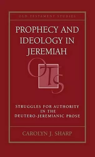 Prophecy and Ideology in Jeremiah cover