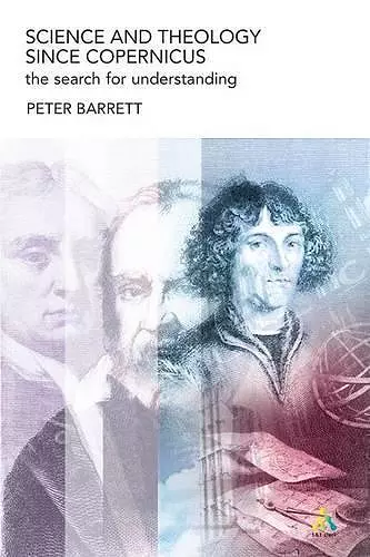Science and Theology Since Copernicus cover