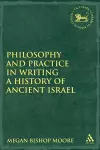 Philosophy and Practice in Writing a History of Ancient Israel cover