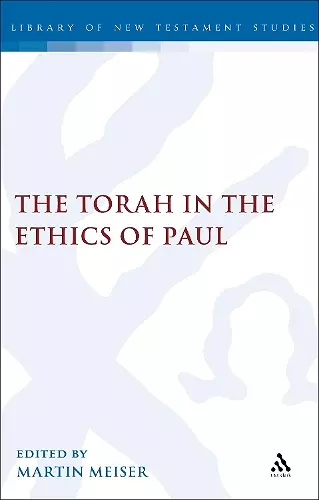 The Torah in the Ethics of Paul cover