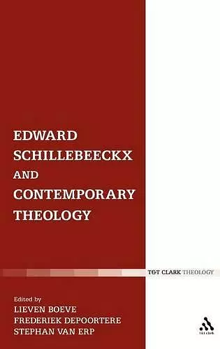 Edward Schillebeeckx and Contemporary Theology cover