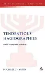 Tendentious Hagiographies cover